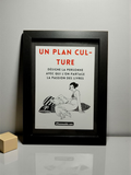 CADRE "UN PLAN CUL-TURE..." Petit noir