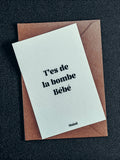 Carte postale - T'es de la bombe bébé