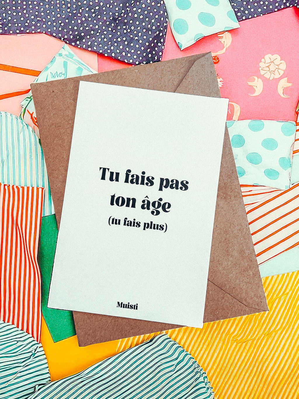 Carte postale - Tu fais pas ton âge (tu fais plus)