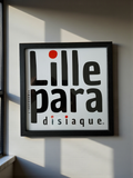 "LILLE PARADISIAQUE" white frame Black square