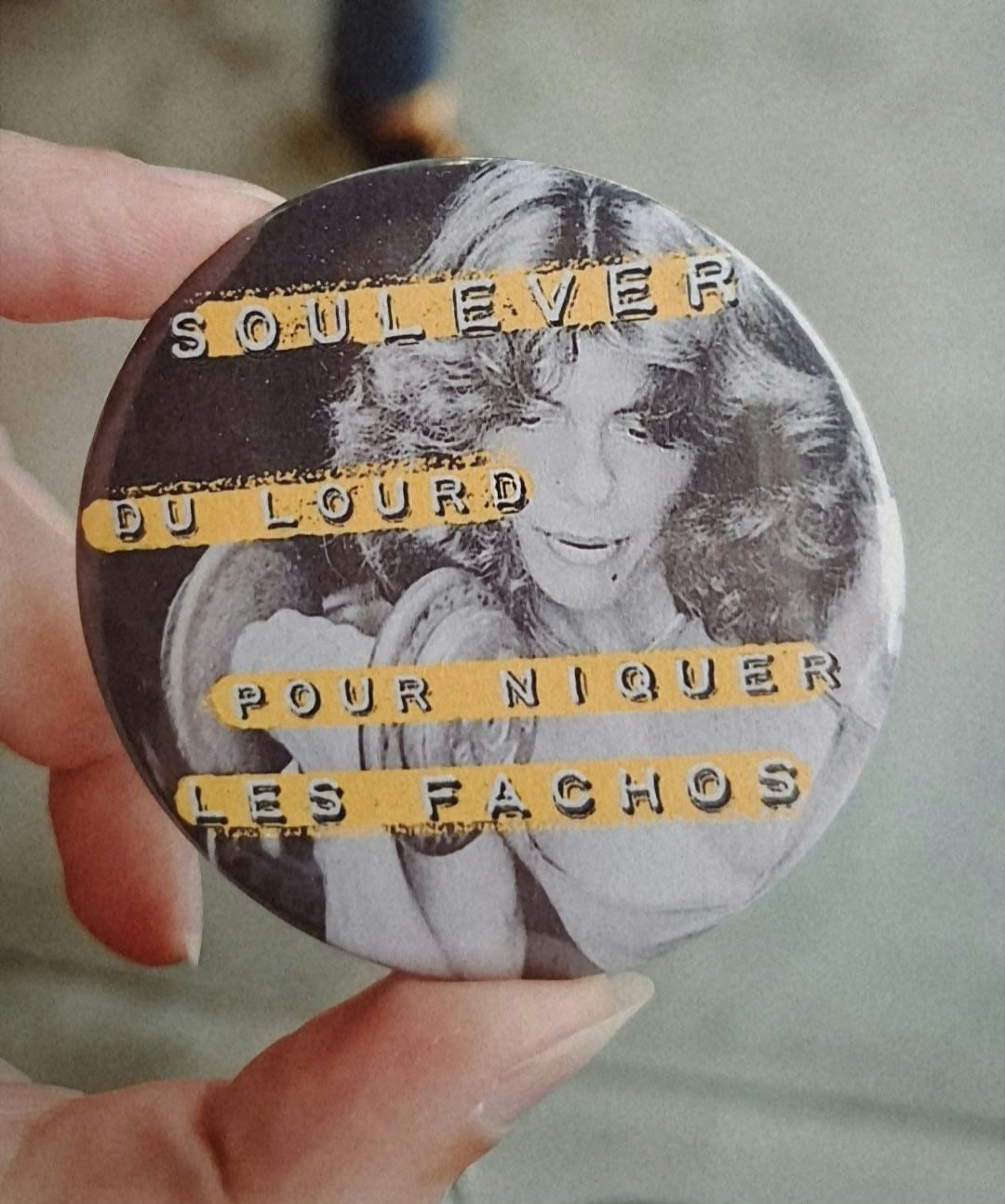 Badge Soulever du lourd pour niquer les fachos